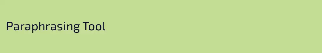Paraphrasing Tool